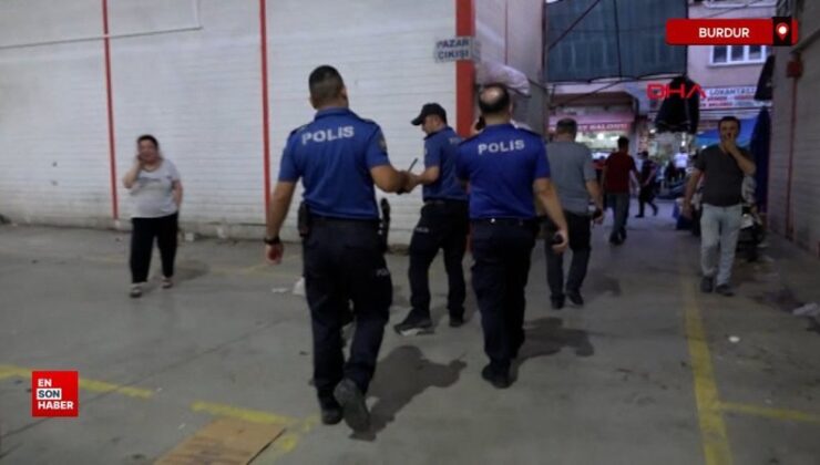 Burdur’da polisin biber gazı sıkarak ayırdığı akraba pazarcıların arbedesi