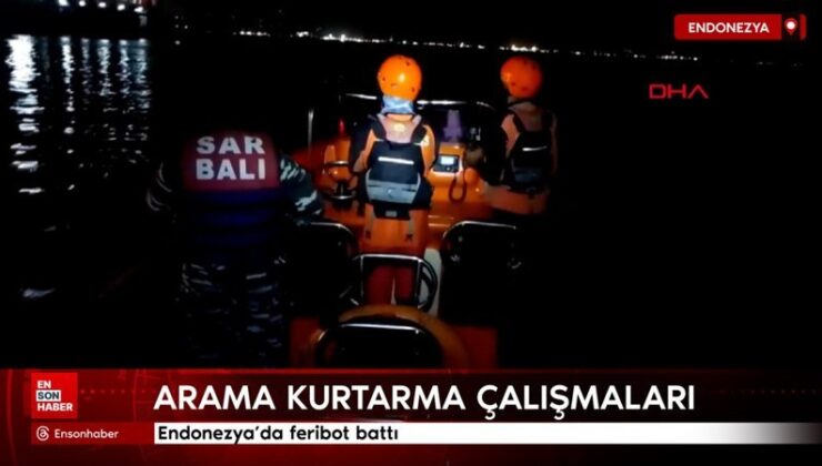 Endonezya’da feribot battı: Arama kurtarma sürüyor