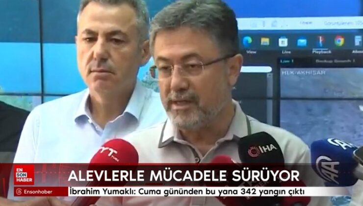 İbrahim Yumaklı: Cuma gününden bu yana 342 yangın çıktı