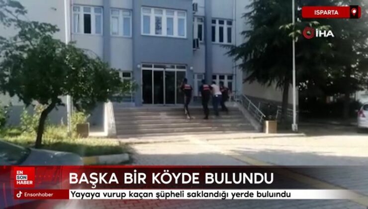 Isparta’da yayaya vurup kaçan kuşkulu 4 saat sonra bulundu
