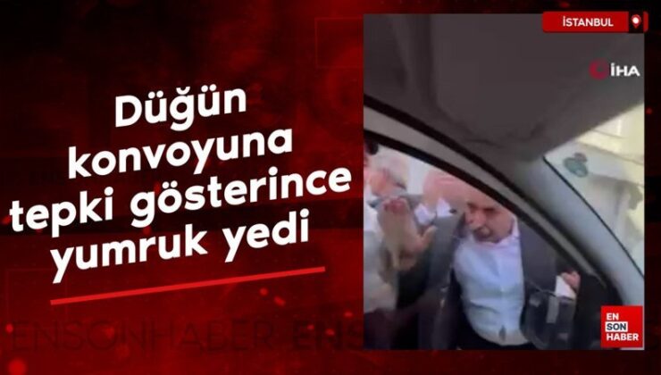 İstanbul’da düğün konvoyuna reaksiyon gösterince yumruk yedi