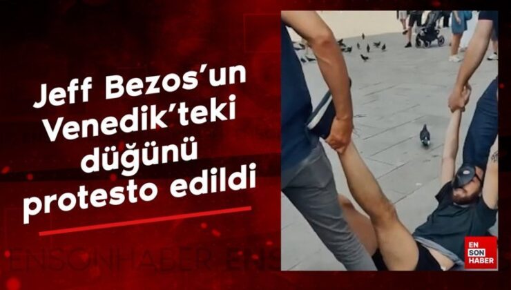 Jeff Bezos’un Venedik’teki düğünü protesto edildi