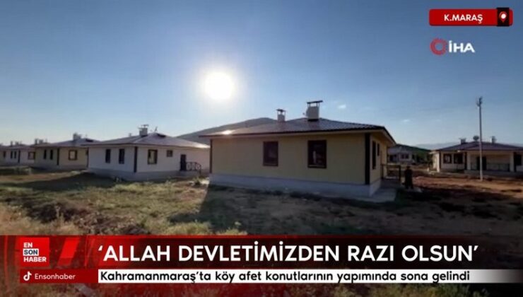Kahramanmaraş’ta köy afet konutlarının imalinde sona gelindi