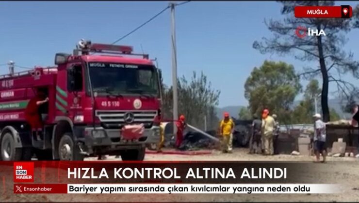 Muğla’da bariyer imali sırasında çıkan kıvılcımlar yangına neden oldu