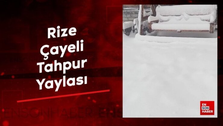 Rize Çayeli Tahpur Yaylası