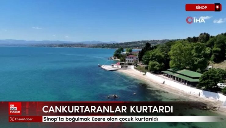 Sinop’ta boğulmak üzere olan çocuk kurtarıldı