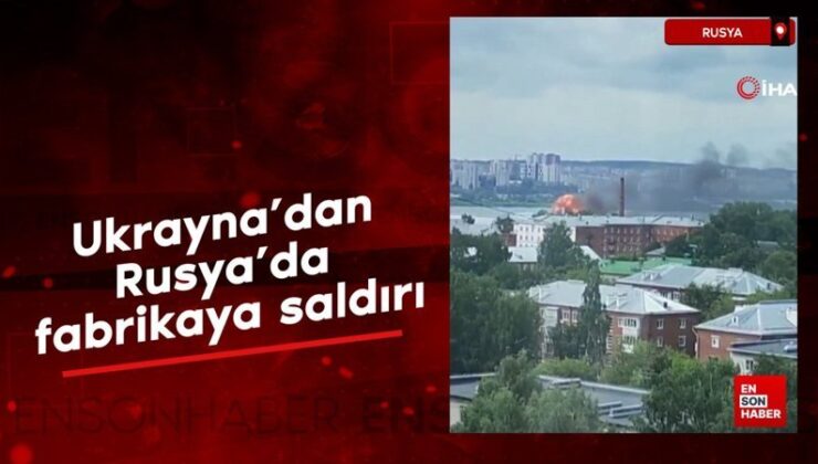 Ukrayna’dan Rusya’da fabrikaya akın