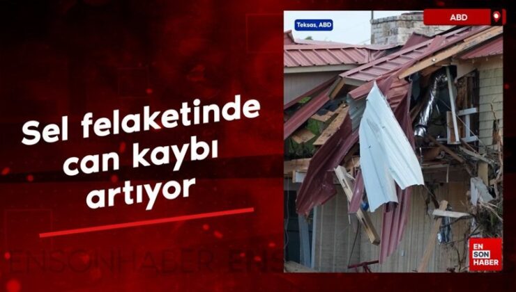 ABD’nin Teksas eyaletindeki sel felaketinde can kaybı artıyor
