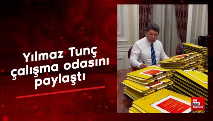 Adalet Bakanı Yılmaz Tunç çalışma odasını paylaştı