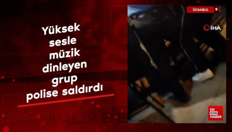 Bayrampaşa’da ihtarlara karşın yüksek sesle müzik dinleyen küme polise saldırdı