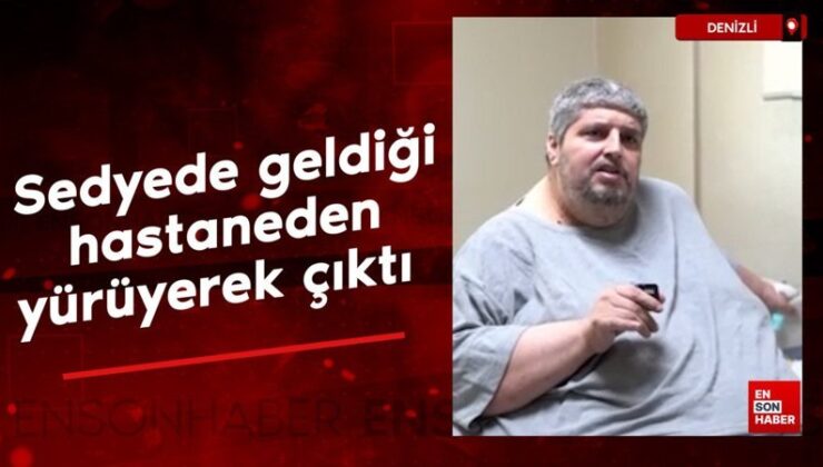 Denizli’de 310 kiloluk hasta, sedyede geldiği hastaneden yürüyerek çıktı