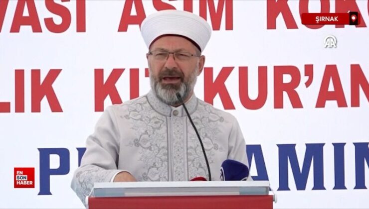 Diyanet İşleri Başkanı Erbaş: Ülkemiz genelinde 2 bine yakın Kur’an kursumuz var