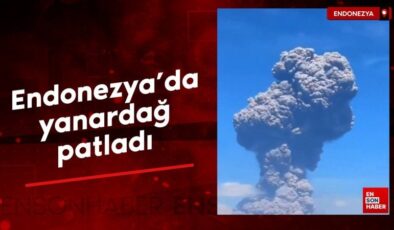Endonezya’da yanardağ patladı: Kül bulutları 18 kilometre yükseldi