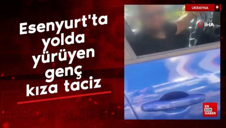 Esenyurt’ta yolda yürüyen genç kıza taciz