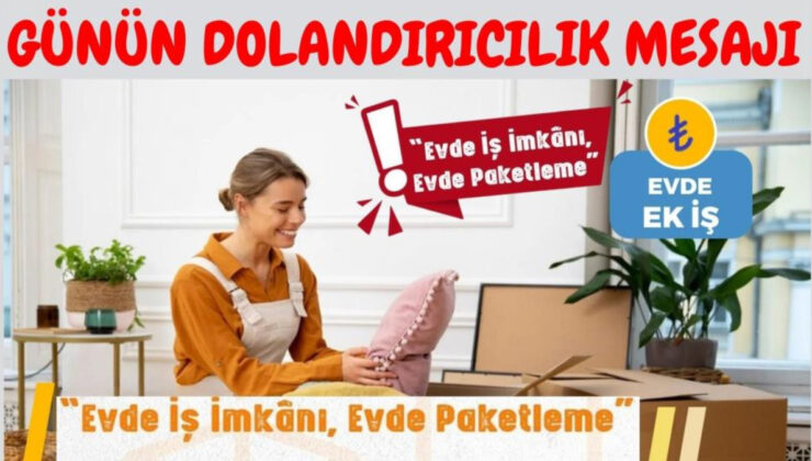 ‘Evde iş imkanı’ vaadiyle dolandırıcılığa dikkat