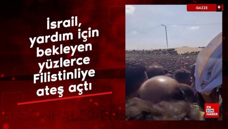 İsrail, yardım için bekleyen yüzlerce Filistinliye ateş açtı