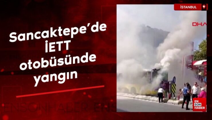 Sancaktepe’de İETT otobüsünde yangın çıktı