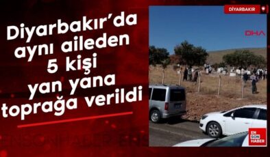 Tıpkı aileden 5 kişi Diyarbakır’da yan yana toprağa verildi
