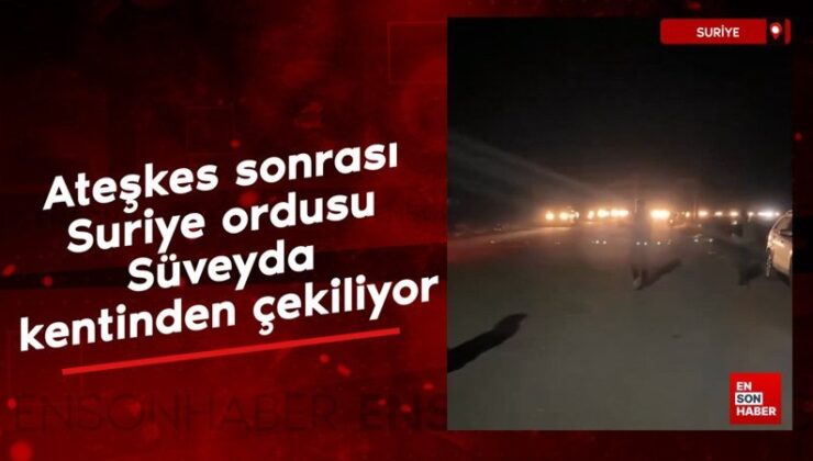 Ateşkes sonrası Suriye ordusu Süveyda kentinden çekiliyor