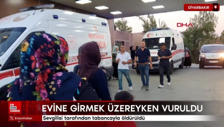 Diyarbakır’da sevgilisi tarafından tabancayla öldürüldü