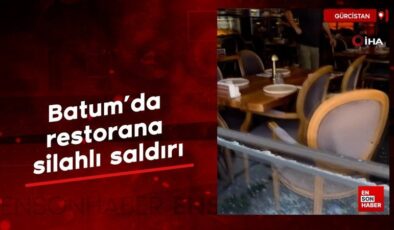 Gürcistan Batum’da restorana silahlı hücum