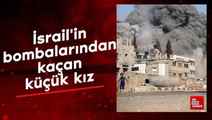 İsrail’in bombalarından kaçan küçük kız