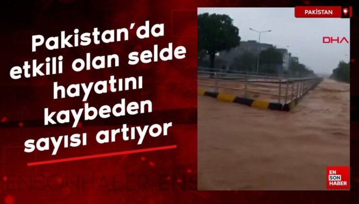 Pakistan’da tesirli olan selde hayatını kaybeden sayısı artıyor