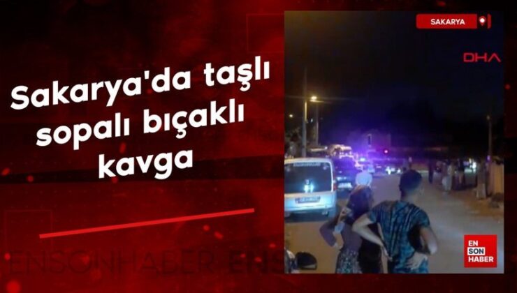 Sakarya’da taşlı sopalı bıçaklı arbede