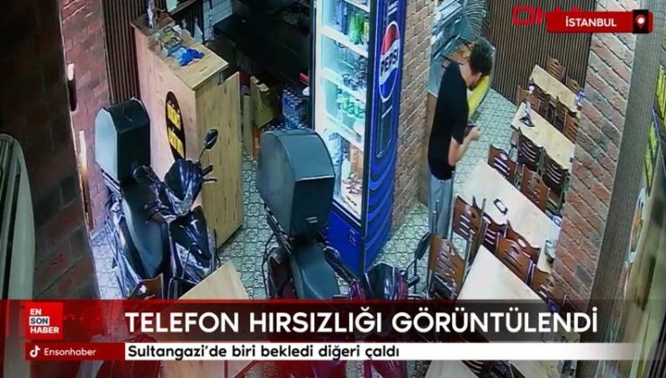 Sultangazi’de telefon hırsızlığı: Biri bekledi biri çaldı