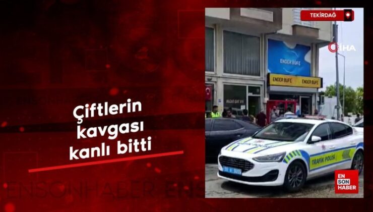 Tekirdağ’da çiftlerin hengamesi kanlı bitti
