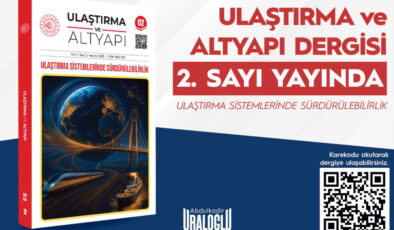 Ulaştırma ve Altyapı mecmuasının ikinci sayısı yayımlandı